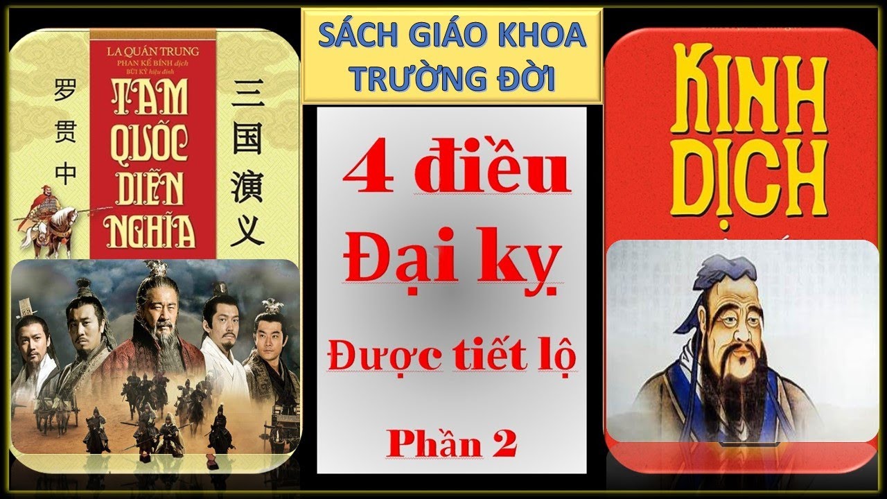 TAM QUỐC DIỄN NGHĨA - KINH DỊCH - TIẾT LỘ 4 ĐIỀU ĐẠI KỴ - PHẦN 2