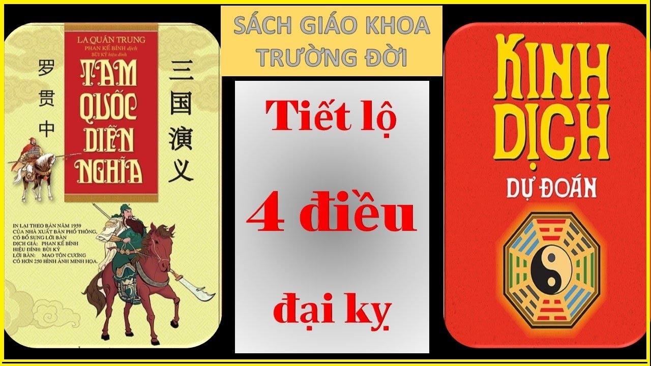 4 ĐIỀU ĐẠI KỴ ĐƯỢC TIẾT LỘ QUA TAM QUỐC DIỄN NGHĨA -  KINH DỊCH - PHẦN 1