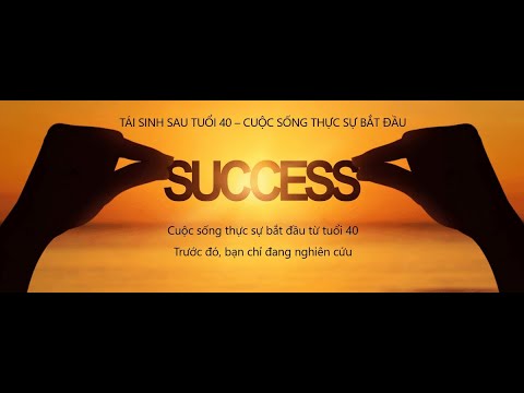 Tái sinh sau tuổi 40 - Cuộc sống mới thật sự bắt đầu