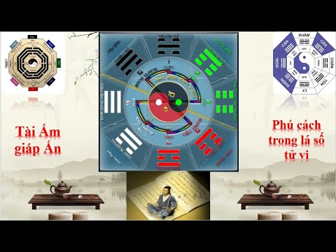 Phú cách giàu sang trong tử vi - Tài Ấm giáp Ấn