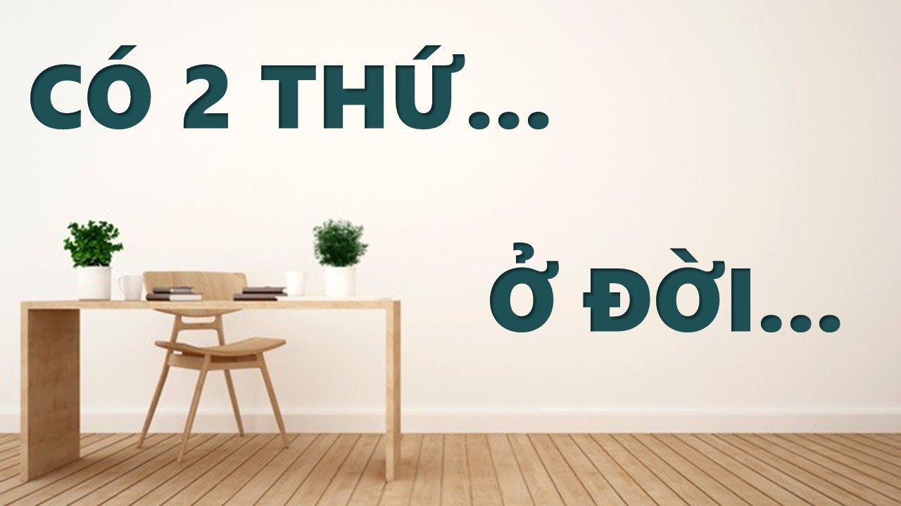 2 THỨ... - QUYẾT ĐỊNH - CẢ CUỘC ĐỜI - HẠNH PHÚC - TRỌN VẸN ...